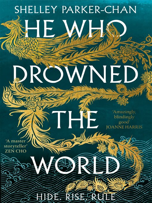 Title details for He Who Drowned the World by Shelley Parker-Chan - Wait list
